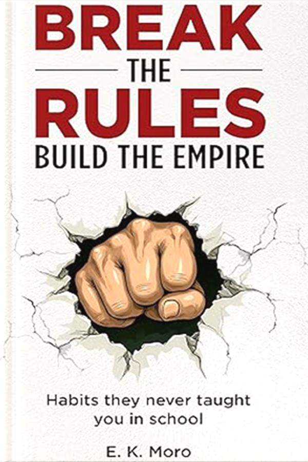 Break The Rules Build The Empire